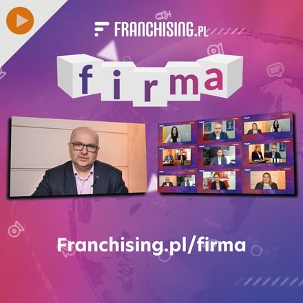 W programie &quot;Firma&quot; porozmawiajmy o franczyzie