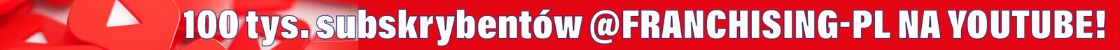 100 tys. subskrybentów @Franchising-PL na YouTube!