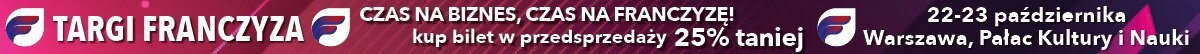 Bilet na Targi Franczyza w przedsprzedaży 25 proc. taniej