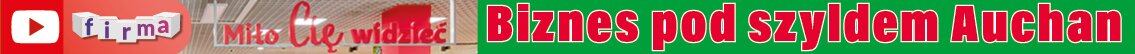 Biznes pod szyldem Auchan